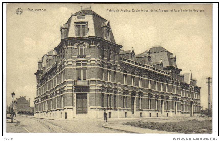 MOUSCRON - Palais De Justice, Ecole Industrielle, Arsenal Et Académie De Musique. - Mouscron - Moeskroen