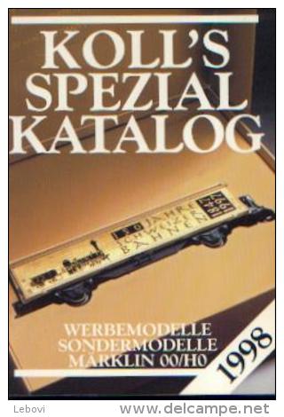 "Koll's Spezial Katalog -  1998 Werbemodelle, Strondermodelle Märklin 00/H0" - Allemand