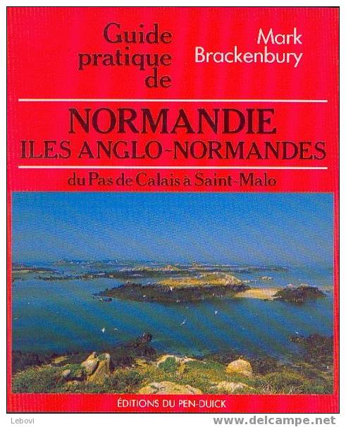 "Guide Pratique De Normandie - Iles Anglo-normandes" Ed. Du Pen-Duick 1991 - Bateau