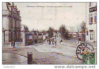 CHARMES-SUR-MOSELLE - Le Pont Et L'avenue De La Gare - Charmes