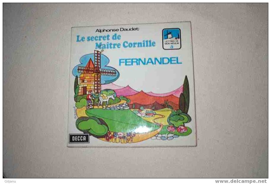 ANCIEN 45T  LE SECRET DE MAITRE CORNILLE  FERNANDEL - Kinderlieder