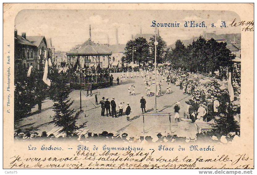 LUXEMBOURG - ESCH SUR ALZETTE - Les Eschois - Fête De Gymnastique - Place Du Marché - CACHET 1900 - Esch-Alzette