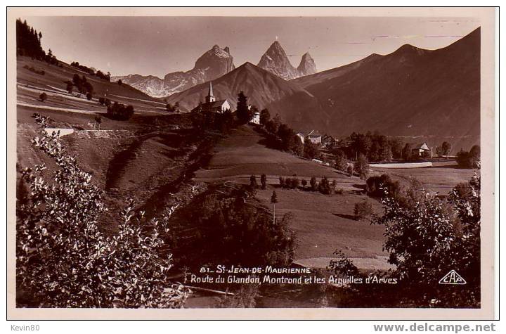 73 SAINT JEAN DE MAURIENNE Route Du Glandon Montrond Et Les Aiguilles D´Arves - Saint Jean De Maurienne