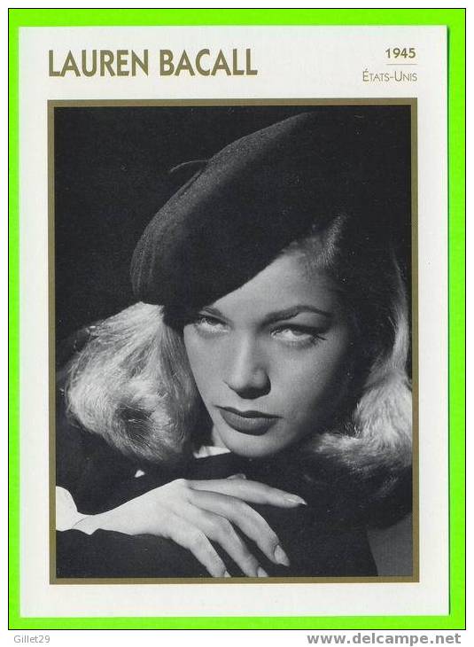 LAUREN BACALL - CV DÉTAILLÉ AU VERSO - 13cm X 18cm - - Actores