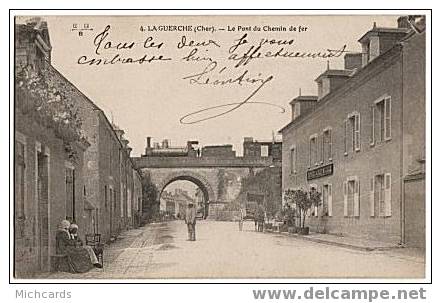 CPA 18 LA GUERCHE - Le Pont Du Chemin De Fer (Train) - La Guerche Sur L'Aubois
