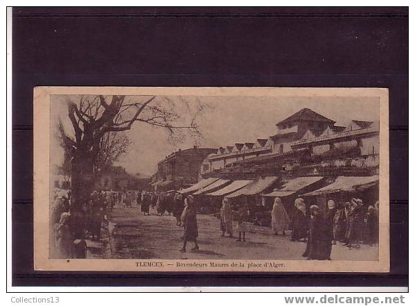 ALGERIE - Tlemcen - Revendeurs Maures De La Place D'Alger - Tlemcen