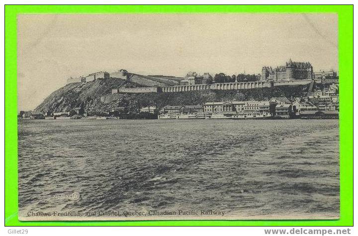 QUÉBEC - CHATEAU FRONTENAC, LA CITADELLE - CARTE À VOYAGÉE EN 1907 - - Québec - Château Frontenac