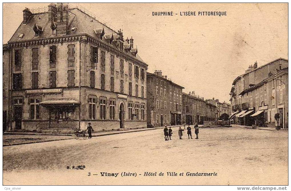 38 VINAY Hotel De Ville Et Gendarmerie, Animée, Isère Pittoresque, Ed BF 3, 1925 - Vinay