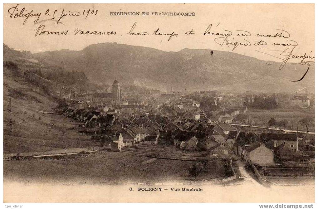 39 POLIGNY Vue Générale, Excursion En Franche Comté, Ed Teulet 3, 1903, Dos 1900 - Poligny