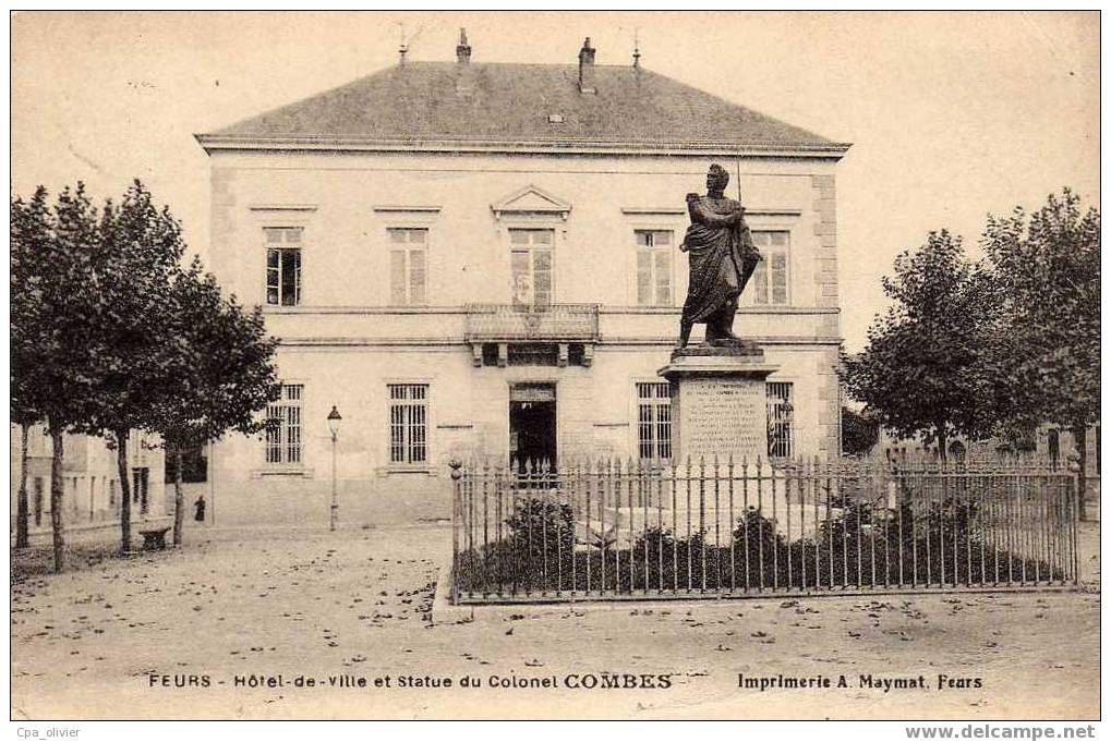 42 FEURS Hotel De Ville, Mairie, Statue Du Colonel Combes, Ed Maymat, 190? - Feurs