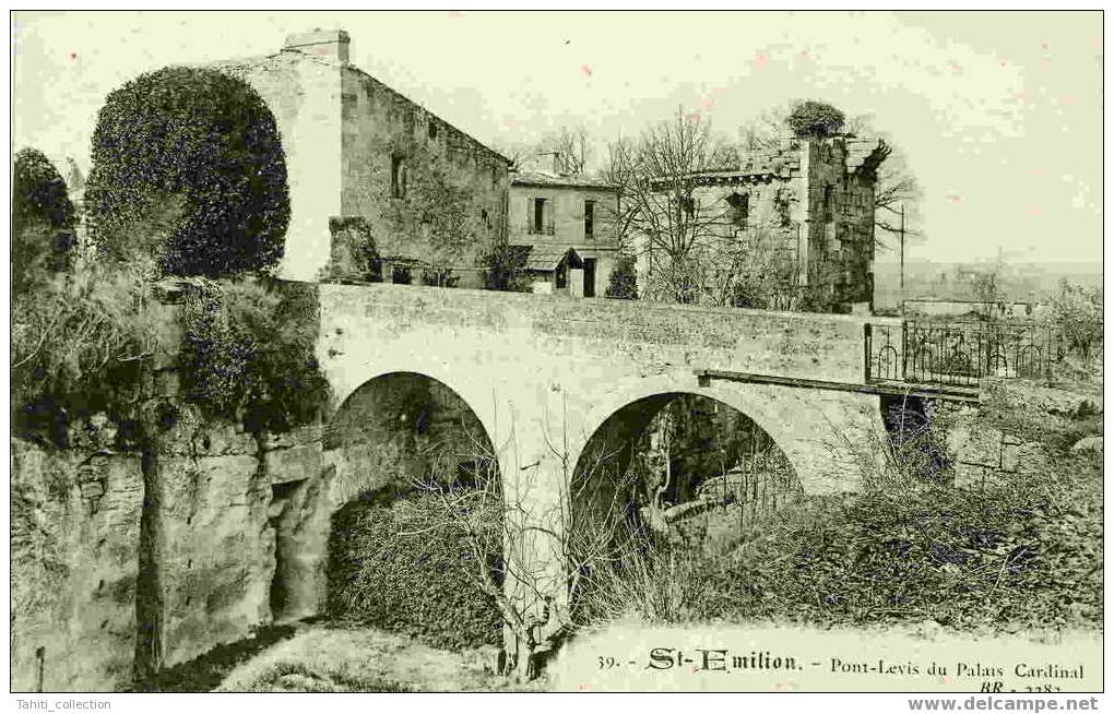 SAINT-EMILION - Pont-Levis Du Palais Cardinal - Saint-Emilion