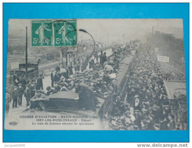 92)- Issy-les-moulineaux--course D'aviation-paris-madrid-mai 1911--le Train Amenant Les Spectateurs--tres Belle Carte - Issy Les Moulineaux