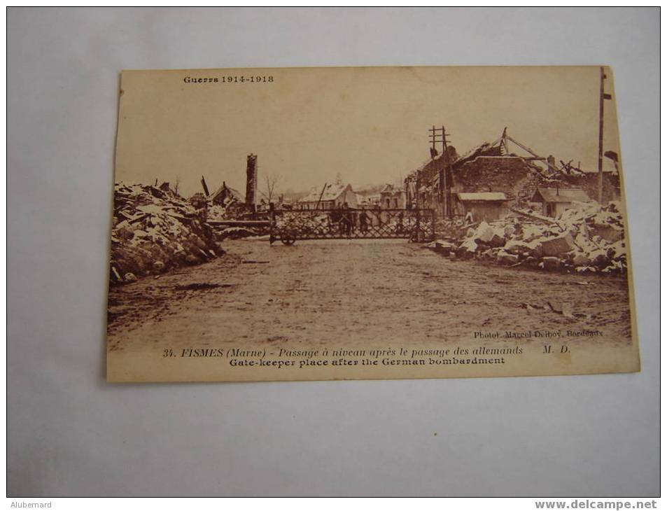 34.FISMES.MARNE14-18 PASSAGE A NIVEAU Apres Bombardement Allemand.photot.M.DELBOY - Fismes