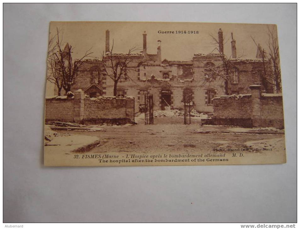 32.FISMES.MARNE.14-18 L'HOSPICE  Apres Bombardement Allemand.photot.M.DELBOY - Fismes