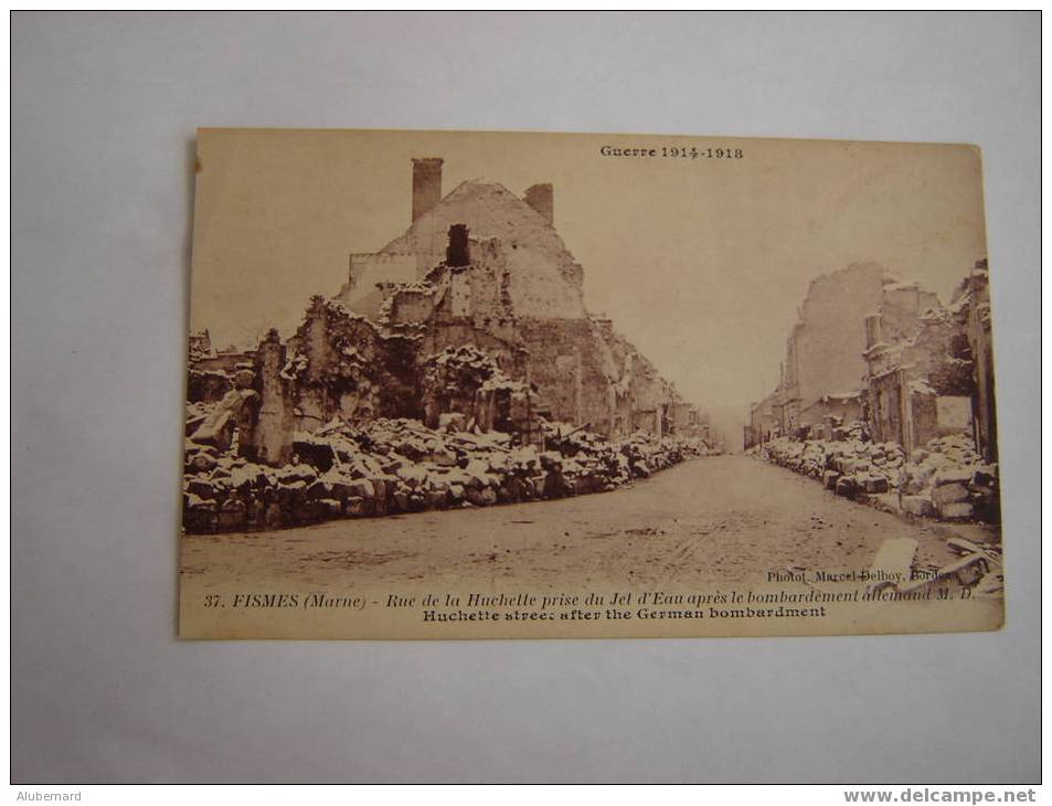 37.FISMES.MARNE.14-18 RUE DE LA HUCHETTE.apres Bombardement Allemand.photot.M.DELBOY - Fismes