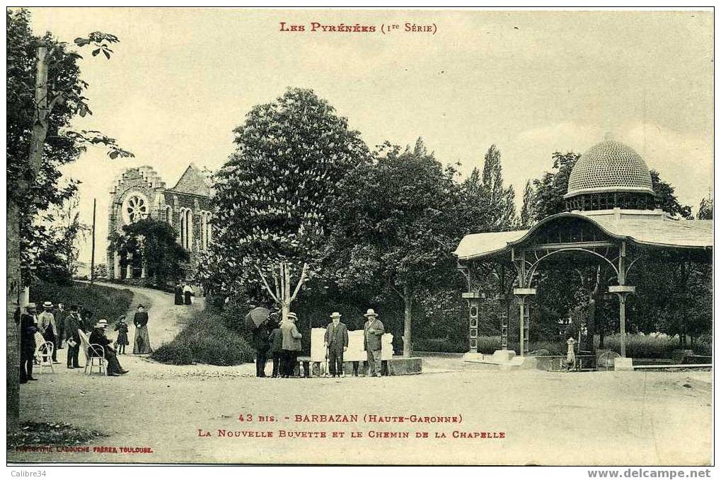 31 BARBAZAN La Nouvelle Buvette Et Le Chemin De La Chapelle (Labouche) - Barbazan