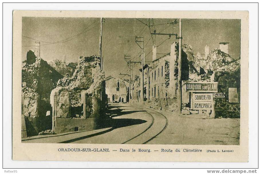 ORADOUR SUR GLANE - Dans Le Bourg - Ruine Du Cimetière - Oradour Sur Glane