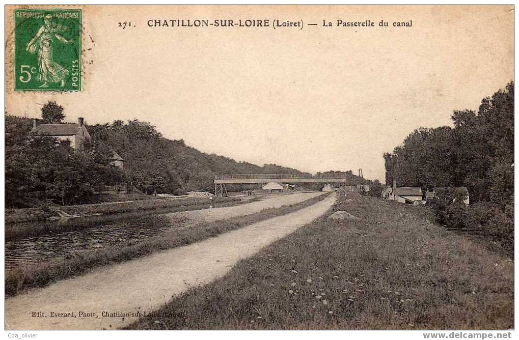 45 CHATILLON SUR LOIRE Passerelle Du Canal, Ed Evezard 271, 191? - Chatillon Sur Loire