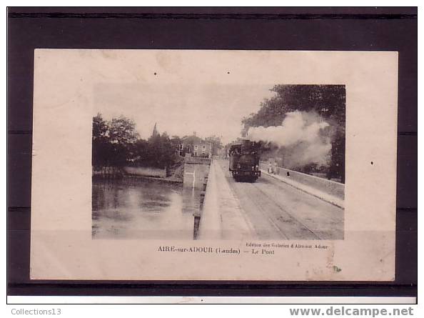 LANDES - Aire Sur Adour - Le Pont - Aire