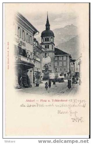 CH027 /Altdorf – Tell-Denkmal Mit Löwenhotel Und Rathaus 1901 - Altdorf