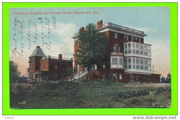 SHERBROOKE,QUÉ. - HOSPITAL PROTESTANTE & MAISON DES INFIRMIÈRES - - Sherbrooke