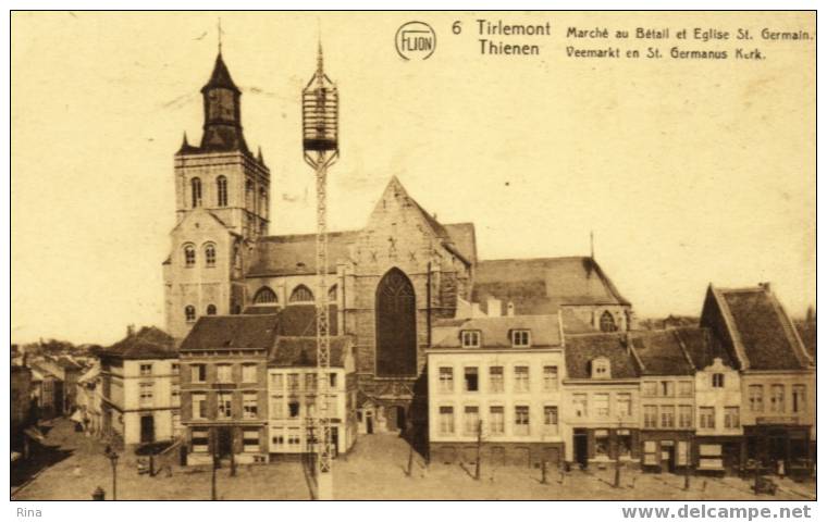 Tirlemont 6 Marché Au Bétail Et Eglise St.Germain(Flion)-P.J.Flion-éditeur.Bruxelles-Nord - Tienen