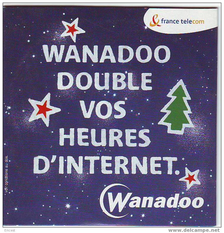 WANADOO DOUBLE VOS HEURES D´INTERNET - Kits De Connexion Internet