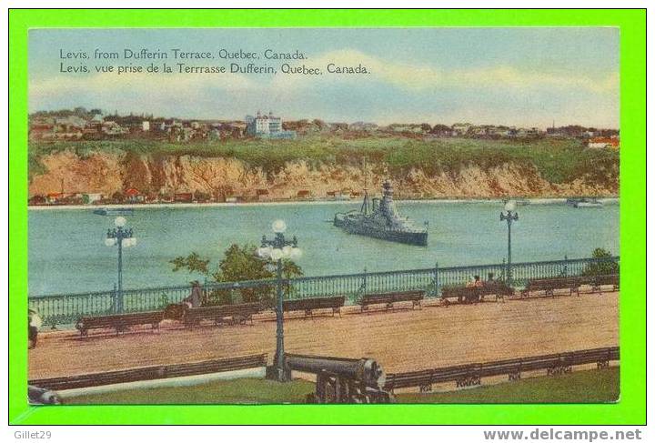 LÉVIS, QUÉBEC  -  VUE PRISE DE LA TERRASSE DUFFERIN - BATEAU DE GUERRE - WAR SHIP, PUB. POST CARD GREETING - - Levis