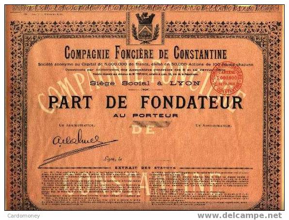 COMPAGNIE FONCIERE De CONSTANTINE(Algérie) Part De Fondateur(art.N°117) - Afrique