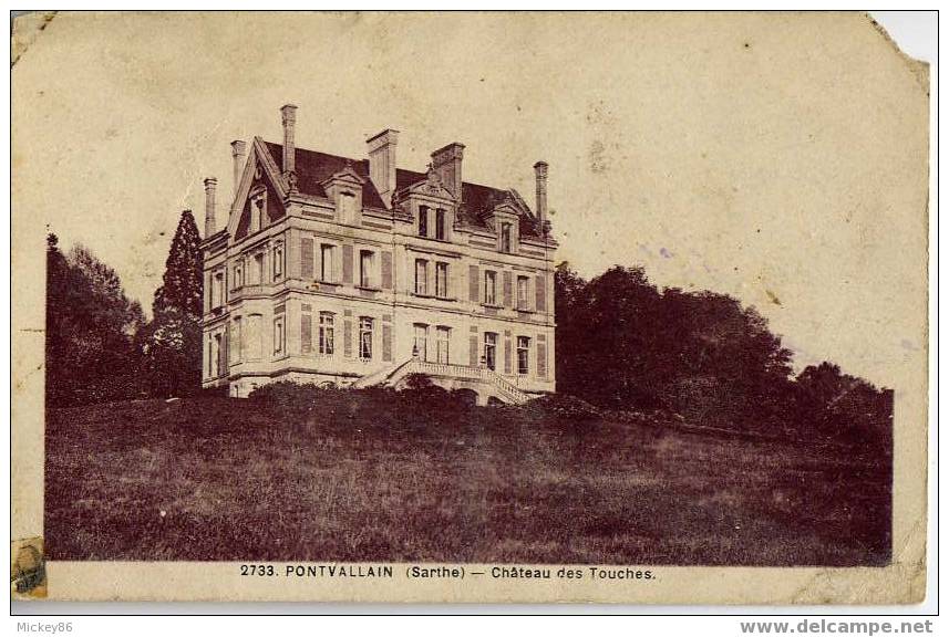 PONTVALLAIN--1951--Chateau Des Touches N°2733 Par A.Dolbeau - Pontvallain