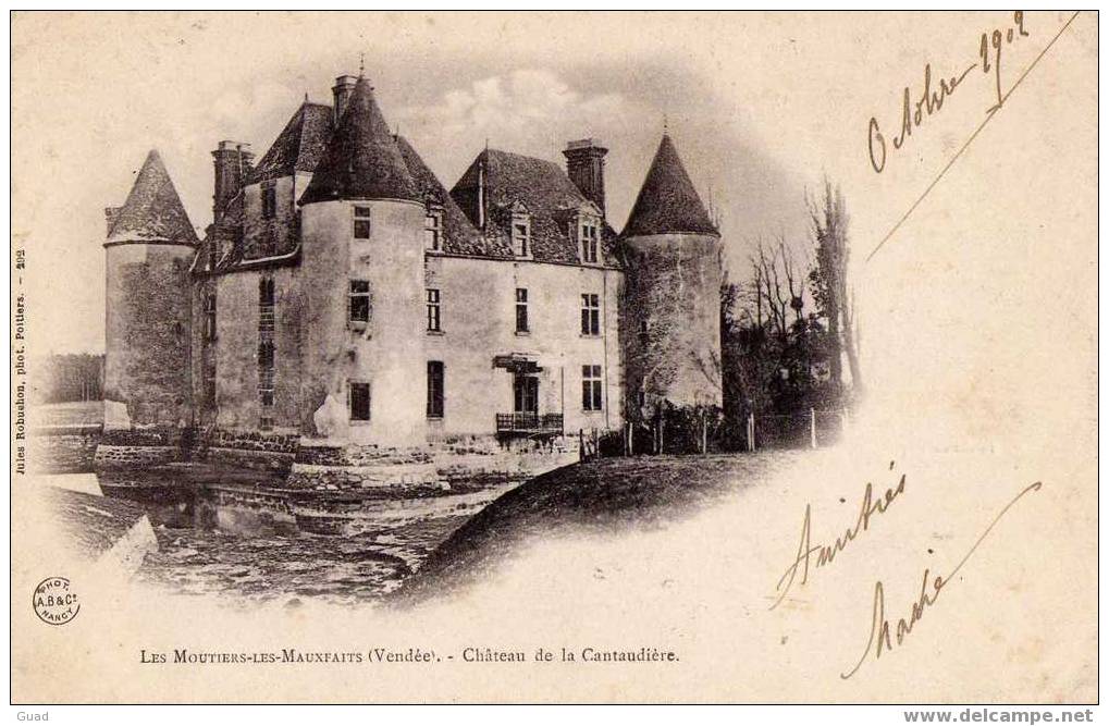 LES MOUTIERS LES MAUXFAITS - CHATEAU DE LA CANTAUDIERE - Moutiers Les Mauxfaits