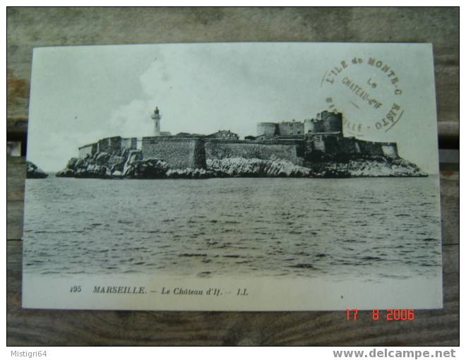 MARSEILLE - LE CHATEAU D'IF - Château D'If, Frioul, Islands...