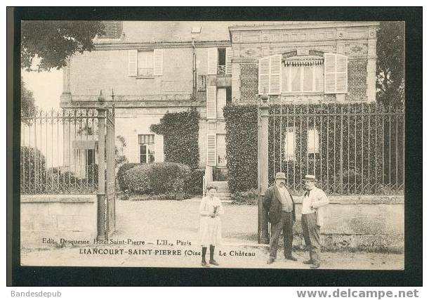 Liancourt - Saint Pierre - Le Château (beau Plan Animé, Edit Desquesne Hôtel Saint Pierre) - Liancourt