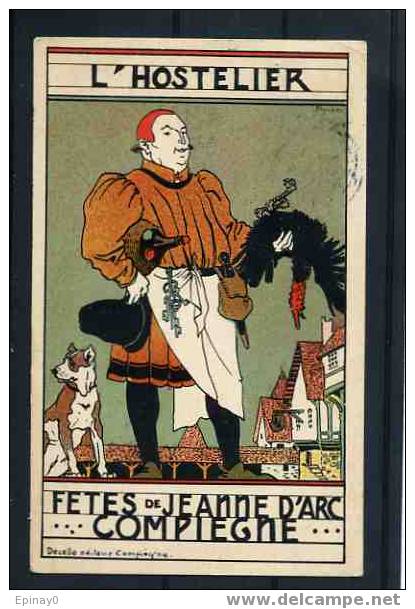 B - Fêtes De Jeanne D'Arc - COMPIEGNE - L'hostelier - éditeur Decelle - Clée - Dindon - Autres & Non Classés