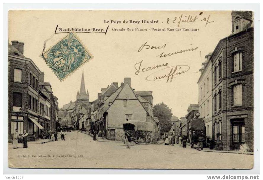 Ref 127  - NEUFCHATEL EN BRAY - Grande Rue Fausse - Porte Et Rue Des Tanneurs (BELLE CARTE ANIMEE De 1907) - Neufchâtel En Bray