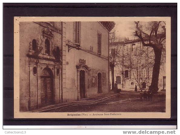 VAR - Brignoles - Ancienne Sous Prefecture - Brignoles