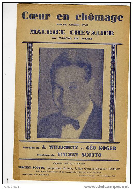 PARTITION DE MUSIQUE CHANSONS/AIRS TRES CONNUS PERIODE TRES ANCIENNE"COEUR EN CHOMAGE DE MAURICE CHEVALIER " - Andere & Zonder Classificatie