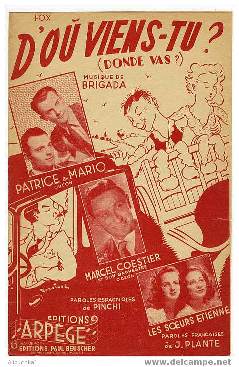 PARTITION DE MUSIQUE CHANSONS/AIRS TRES CONNUS PERIODE TRES ANCIENNE" D'OU VIENS TU? DONDE VAS? BRIGADA ETIENNE/MARIO/" - Sonstige & Ohne Zuordnung