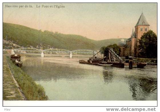 Hastiere Par Delà Le Pont Et L'Eglise Baggermolen B62 - Hastière