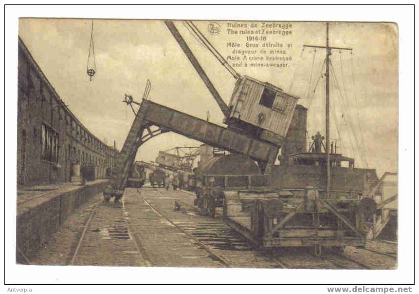 Zeebrugge Mole,grue Détruite Et Drageur Des Mines - Zeebrugge