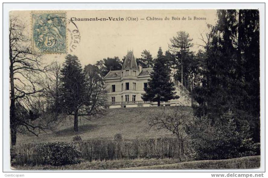 H24 - CHAUMONT En VEXIN - Château Du Bois De La Brosse - Chaumont En Vexin