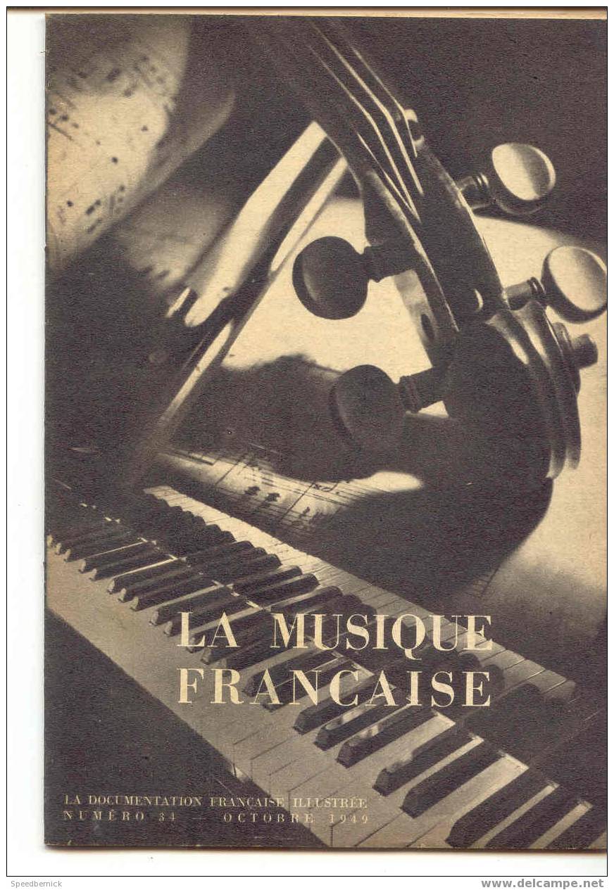 LA DOCUMENTATION FRANCAISE ILLUSTREE Nombreuses Photo N°34 Oct 49 La Musique Française - Non Classés