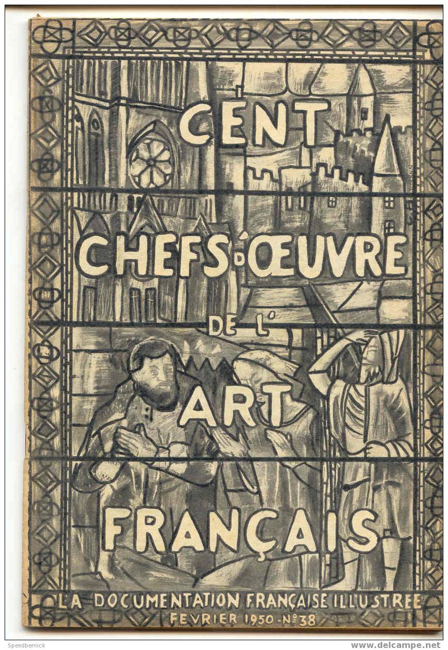 LA DOCUMENTATION FRANCAISE ILLUSTREE Nombreuses Photo Cent Chef D'oeuvre De L'art Français . N° 38 Fév 1950 - Non Classés