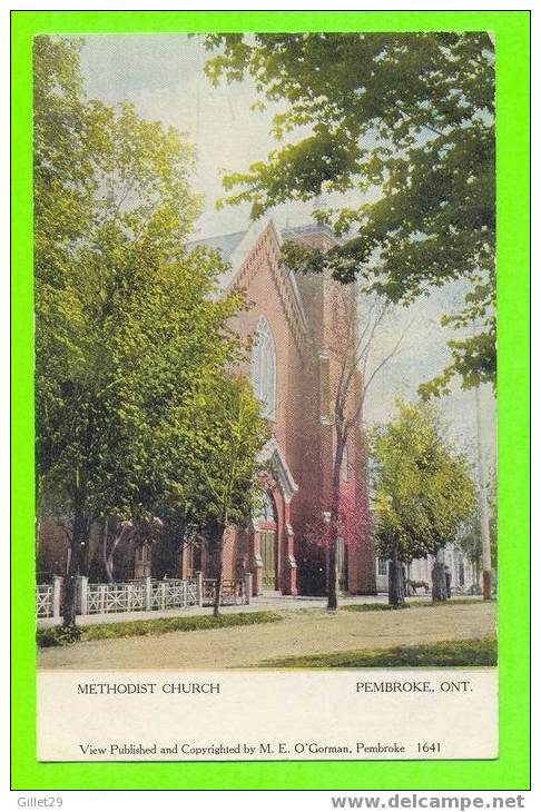 PEMBROKE, ONTARIO -  METHODIST CHURCH - CANADIAN SOUVENIR POST CARD - O’GORMan - - Sonstige & Ohne Zuordnung