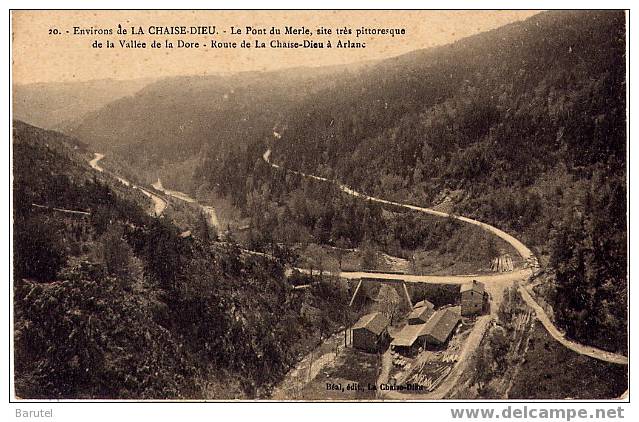 LA CHAISE DIEU (Environs) - Le Pont Du Merle, Site De La Vallée De La Dore - La Chaise Dieu