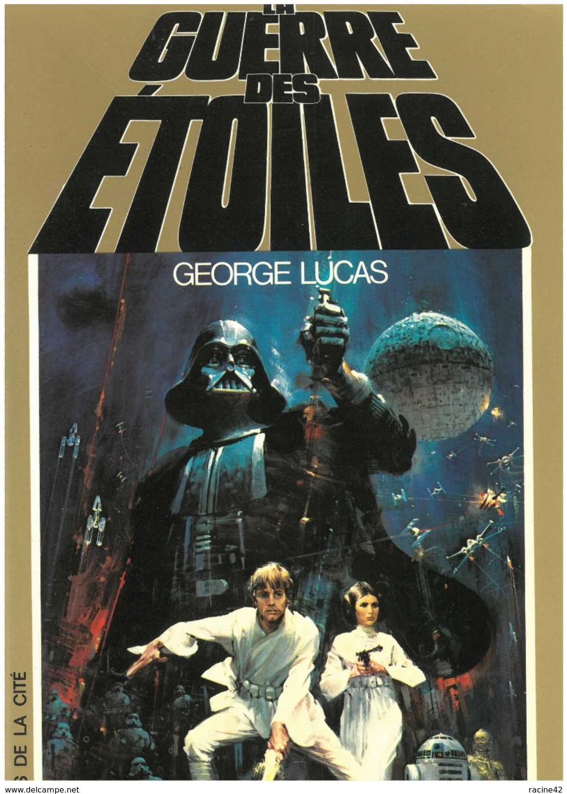 LA GUERRE DES ETOILES - De GEORGES LUCAS - PRESSES DE LA CITE - 1977 - [V9] - Fantastique