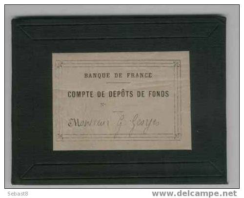 TRES RARE COMPTE DE DEPOTS DE FONDS BANQUE DE FRANCE - Variétés Et Curiosités