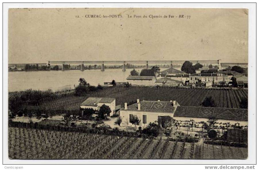 H40 - CUBZAC-les-PONTS - Le Pont De Chemin De Fer (1908) - Cubzac-les-Ponts