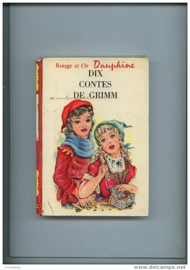 DIX CONTES DE GRIMM Dauphiné La Bibliothèque De La Jeunesse Illustrations De Luce LAGARDE - Bibliotheque Rouge Et Or