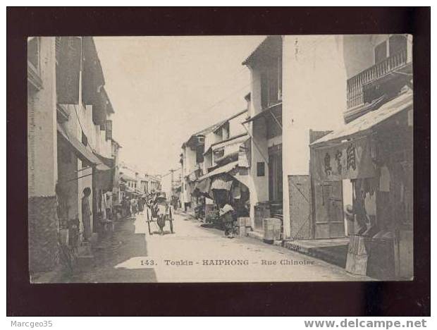 Tonkin Haiphong Rue Chinoise édit.union Commerciale Indochinoise N°143 Animée Belle Carte - Vietnam